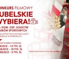 Konkurs Filmowy "Lubelskie wybiera!" 